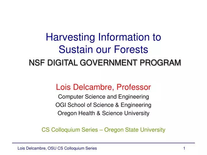harvesting information to sustain our forests nsf digital government program
