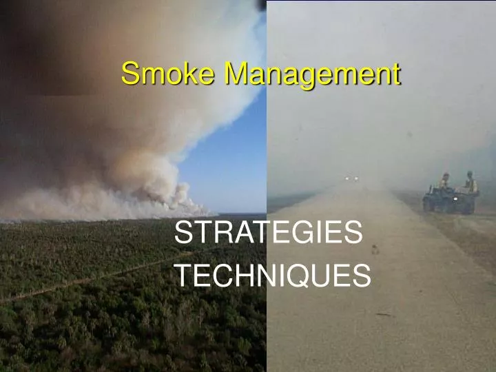 smoke management