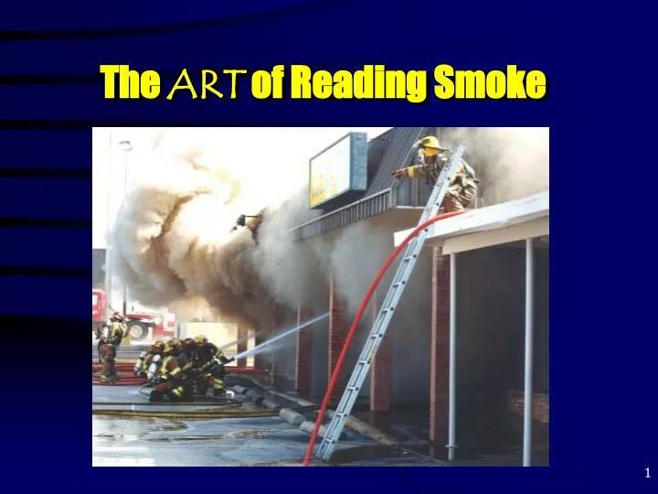 the art of reading smoke