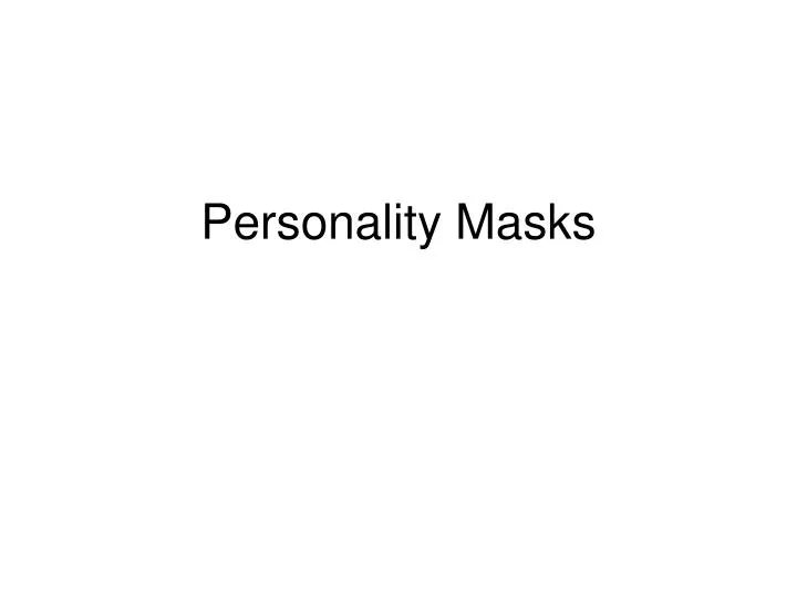 personality masks