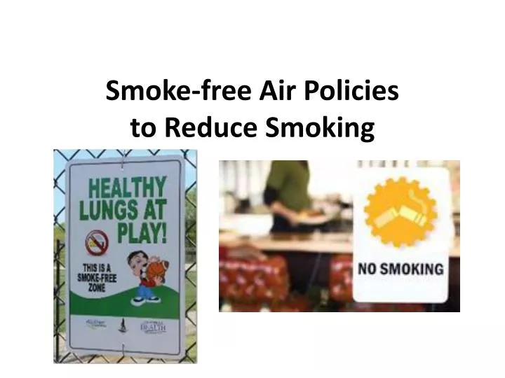 smoke free air policies to reduce smoking