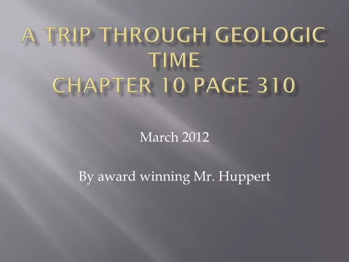 a trip through geologic time chapter 10 page 310