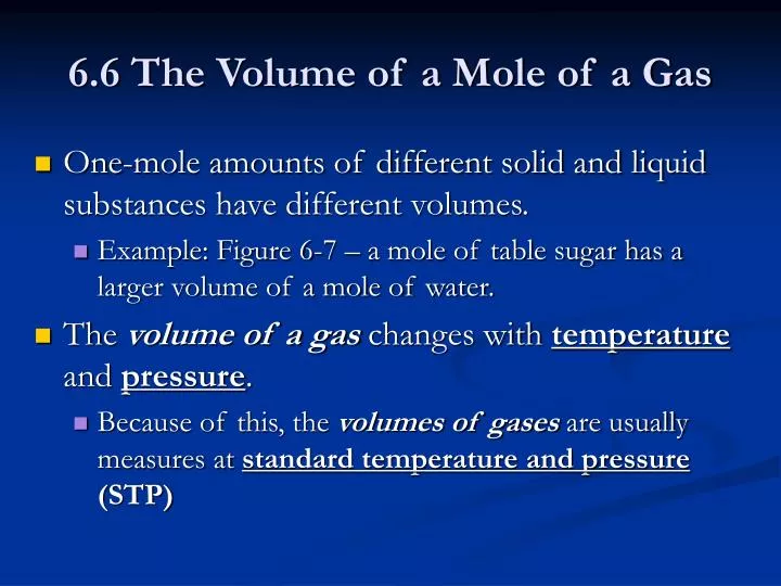 6 6 the volume of a mole of a gas