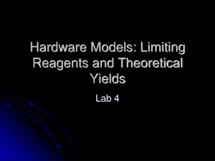 hardware models limiting reagents and theoretical yields