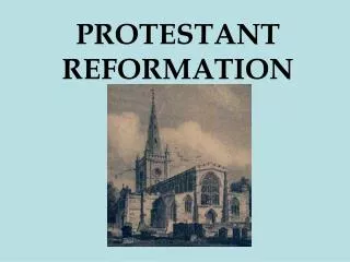 PROTESTANT REFORMATION