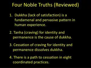 Four Noble Truths (Reviewed)