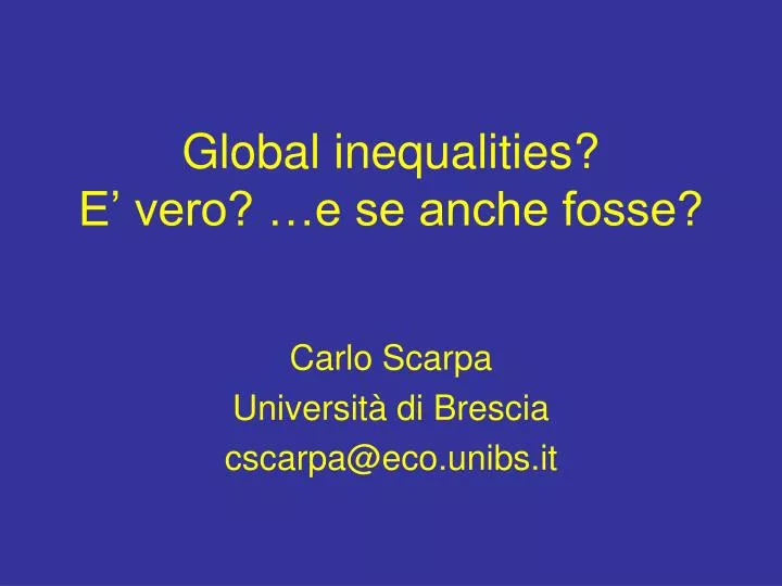 global inequalities e vero e se anche fosse