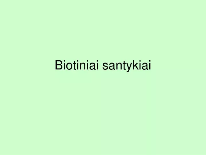 biotiniai santykiai