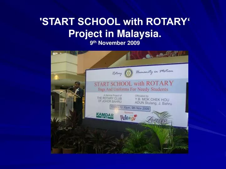 start school with rotary project in malaysia 9 th november 2009