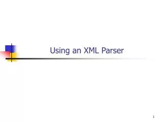 Using an XML Parser