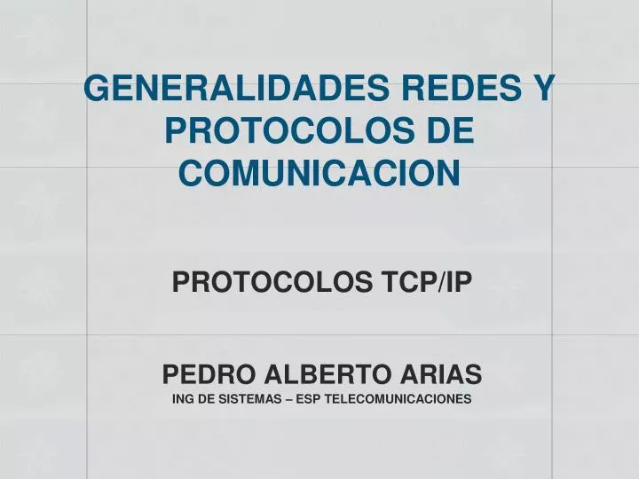 generalidades redes y protocolos de comunicacion