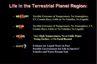 Life in the Terrestrial Planet Region: