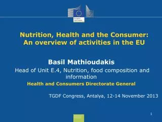 Nutrition, Health and the Consumer: An overview of activities in the EU