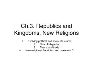 Ch.3. Republics and Kingdoms, New Religions