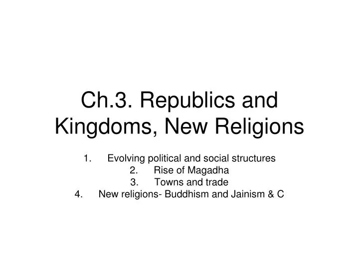 ch 3 republics and kingdoms new religions