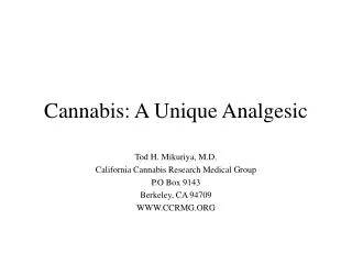 Cannabis: A Unique Analgesic