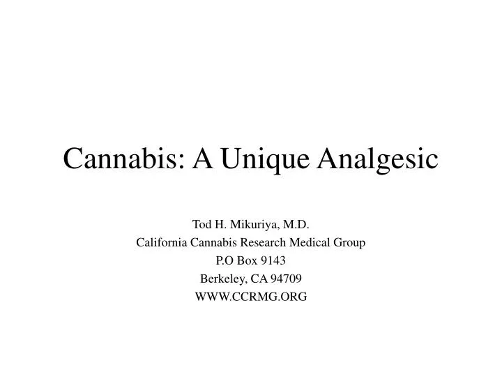 cannabis a unique analgesic