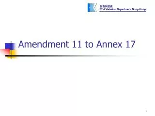 Amendment 11 to Annex 17