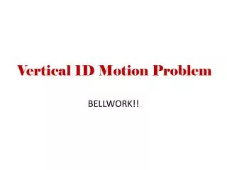 Vertical 1D Motion Problem