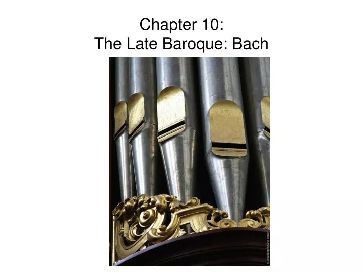 chapter 10 the late baroque bach