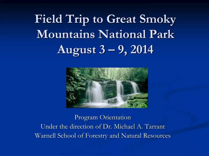 field trip to great smoky mountains national park august 3 9 2014