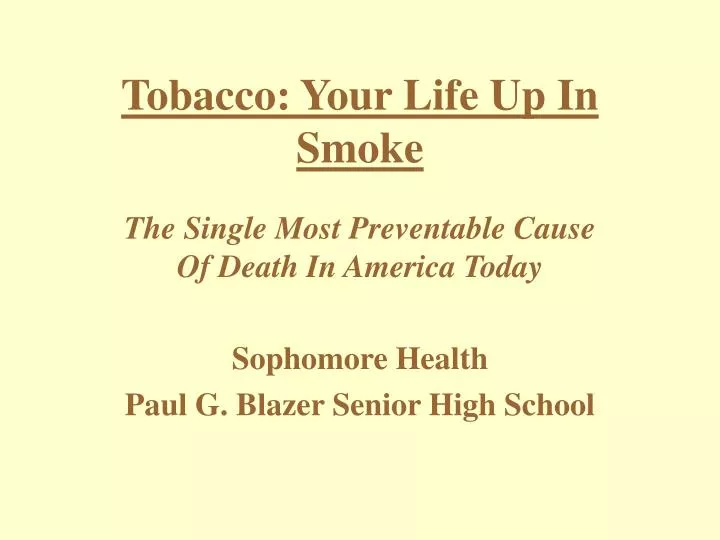 tobacco your life up in smoke