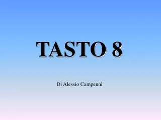 tasto 8