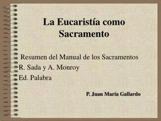 la eucarist a como sacramento