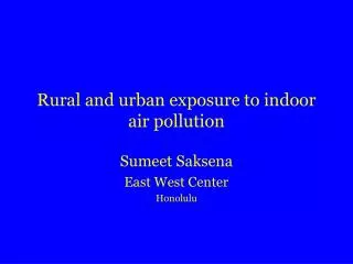 Rural and urban exposure to indoor air pollution