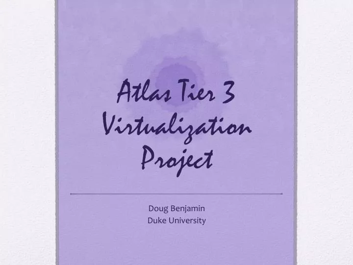 atlas tier 3 virtualization project