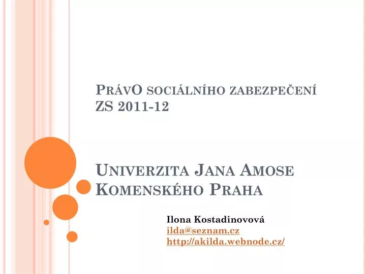 pr vo soci ln ho zabezpe en zs 2011 12 univerzita jana amose komensk ho praha