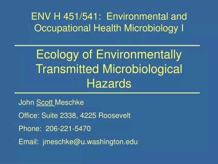 ecology of environmentally transmitted microbiological hazards