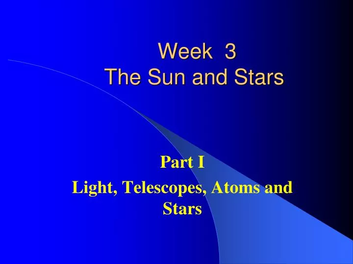 week 3 the sun and stars