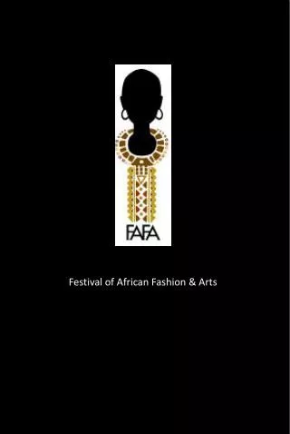 Festival of African Fashion &amp; Arts