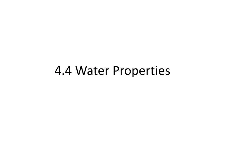 4 4 water properties