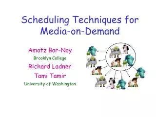 Scheduling Techniques for Media-on-Demand