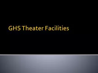 GHS Theater Facilities