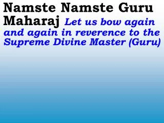 0182_Ver06L_Namste Namste Guru Maharaj