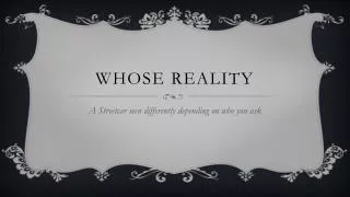 Whose reality