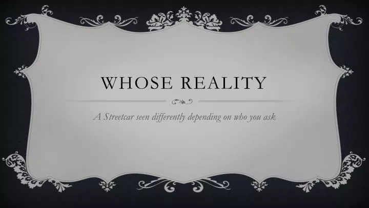 whose reality