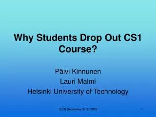 Why Students Drop Out CS1 Course?