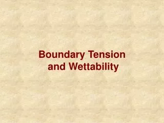 Boundary Tension and Wettability