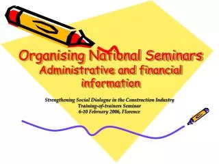 Organising National Seminars Administrative and financial information