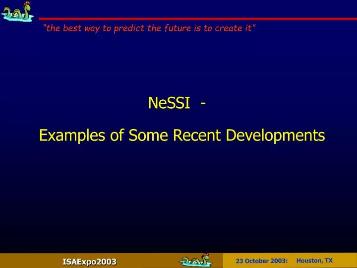 nessi examples of some recent developments