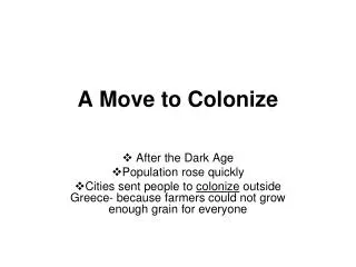 A Move to Colonize