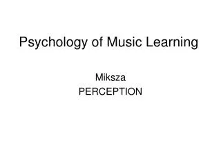 Psychology of Music Learning