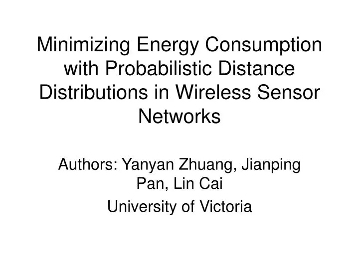 minimizing energy consumption with probabilistic distance distributions in wireless sensor networks