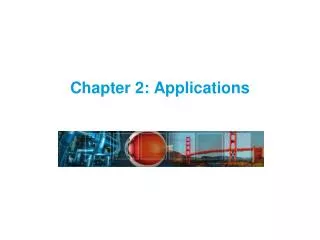 Chapter 2: Applications