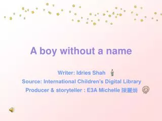 A boy without a name