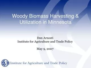 Woody Biomass Harvesting &amp; Utilization in Minnesota